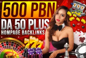 Get 500 DA50+ PBN Backlinks Casino Poker Judi slots Gambling UFABET Betting Websites