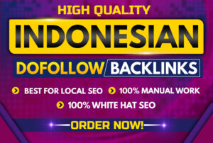 Indonesia ID Posts 100 High DA50+ PREMIUM Links Related Niche