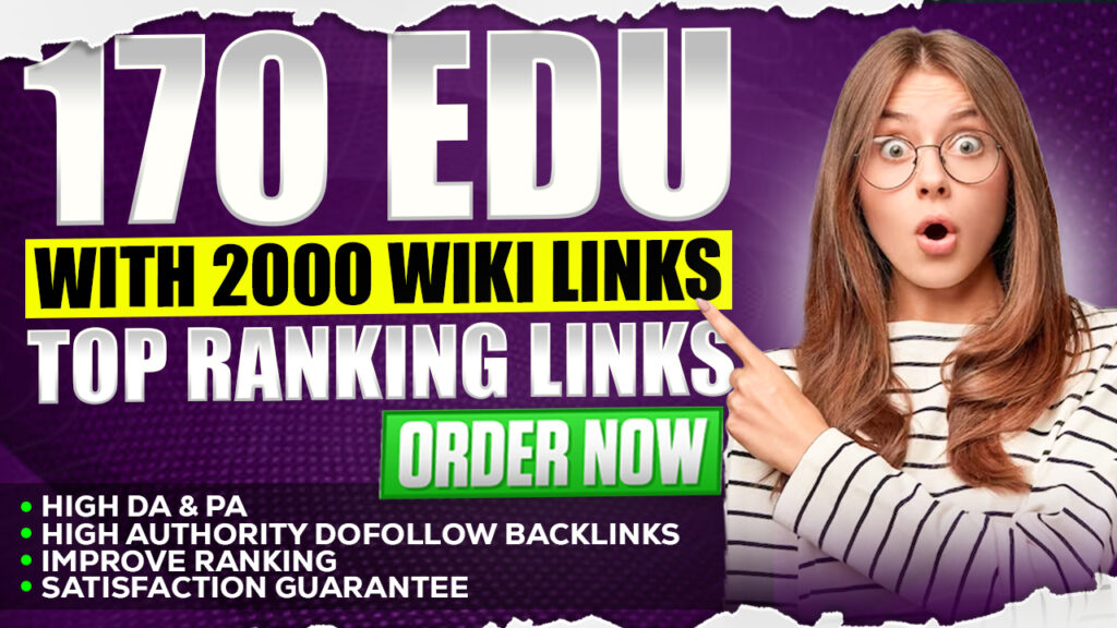 170 EDU backlinks with 2000 Wiki links for top SEO rankings